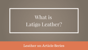 what is latigo leather